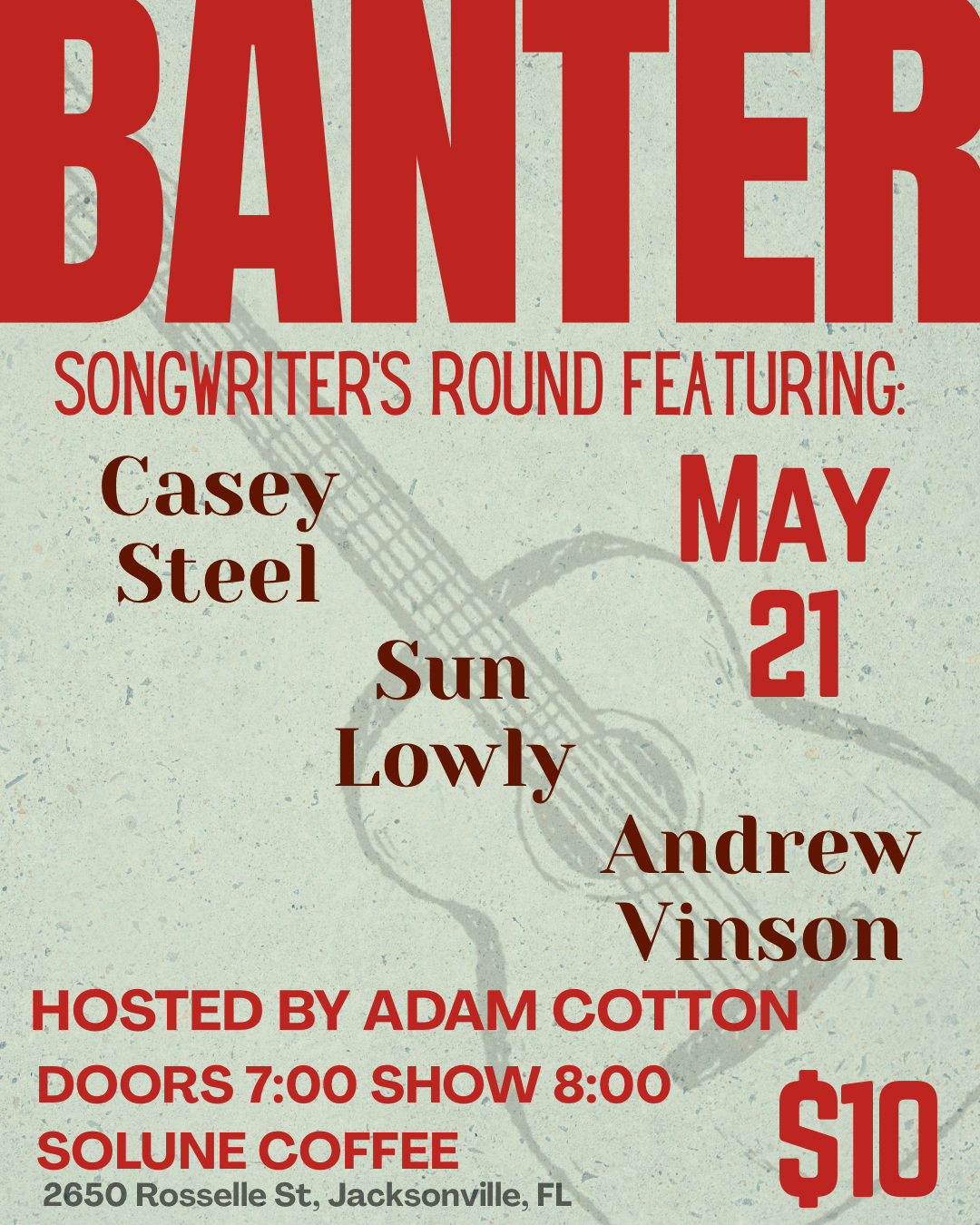 BANTER - Featuring Casey Steel, Sun Lowly, and Andrew Vinson
